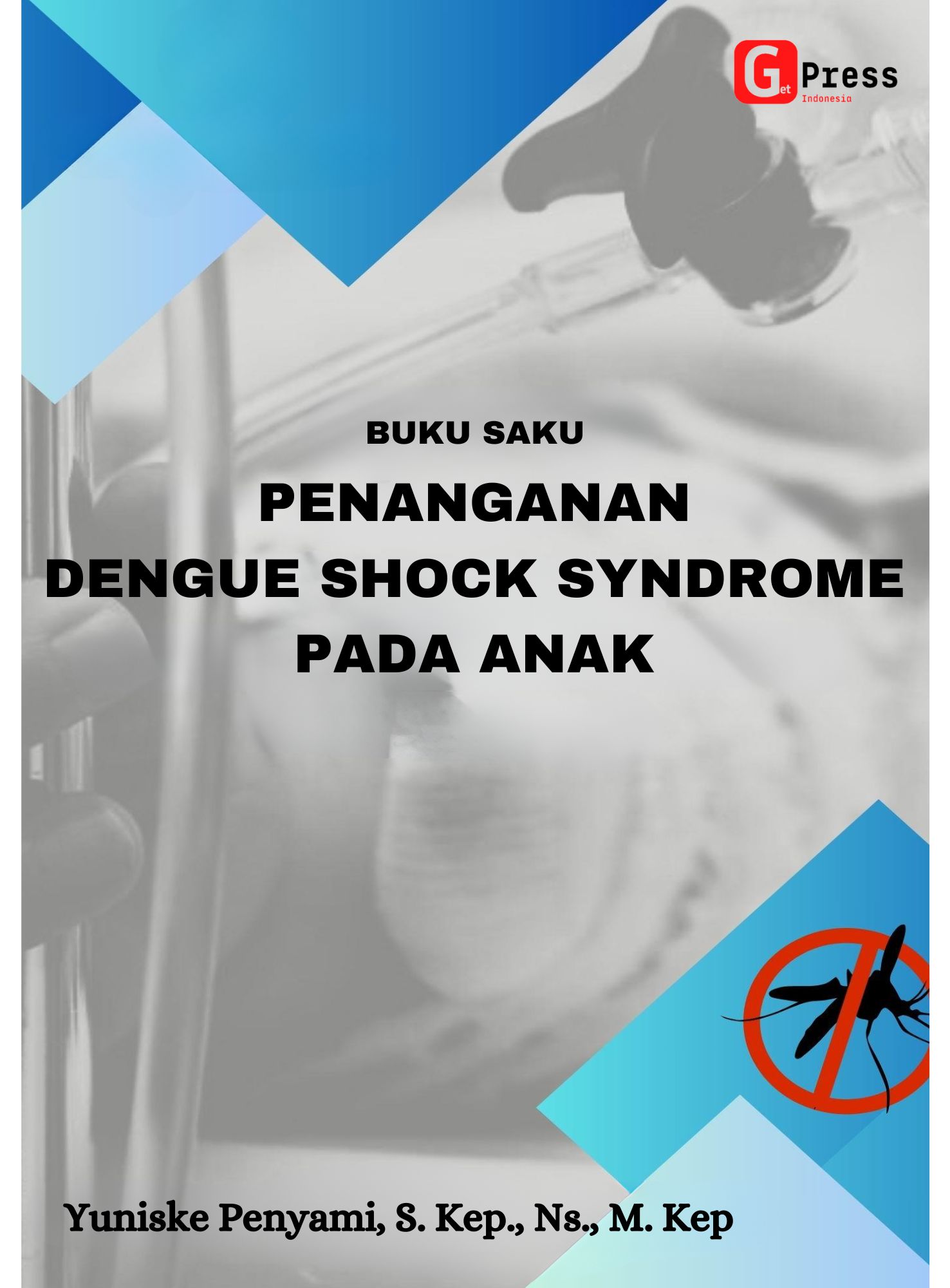 BUKU SAKU  PENANGANAN DENGUE SHOCK SYNDROME  PADA ANAK